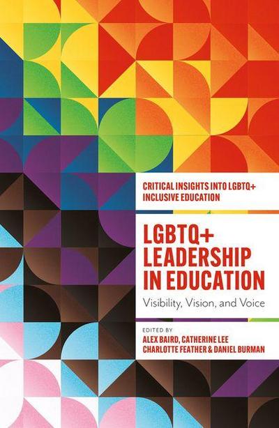 LGBTQ+ Leadership in Education