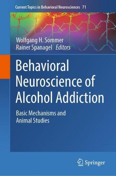Behavioral Neuroscience of Alcohol Addiction 
