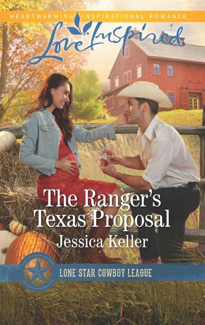 The Ranger’s Texas Proposal (Mills & Boon Love Inspired) (Lone Star Cowboy League: Boys Ranch, Book 2)