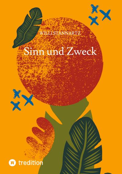 Sinn und Zweck