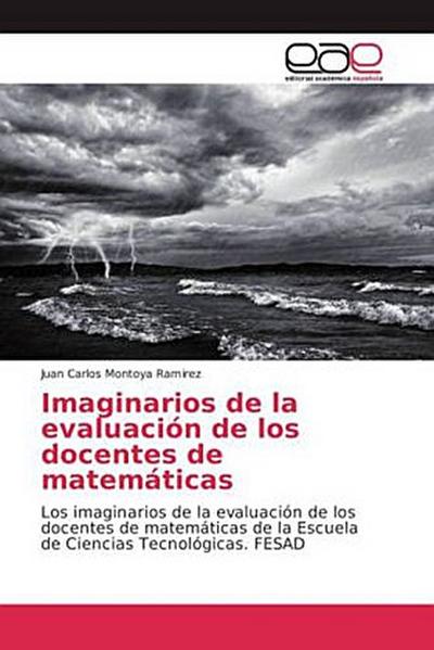 Imaginarios de la evaluación de los docentes de matemáticas