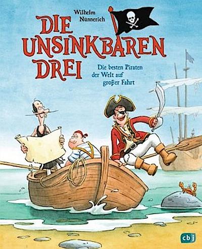 Die Unsinkbaren Drei - Die besten Piraten der Welt auf großer Fahrt