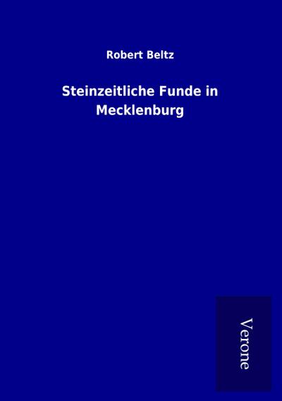 Steinzeitliche Funde in Mecklenburg