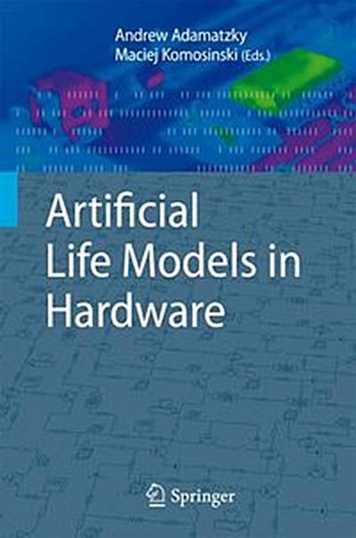 Artificial Life Models in Hardware