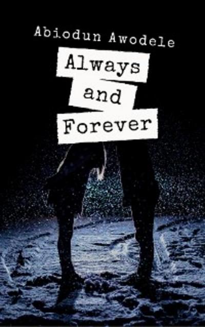 Always And Forever (eBook, EPUB) - Abiodun Awodele