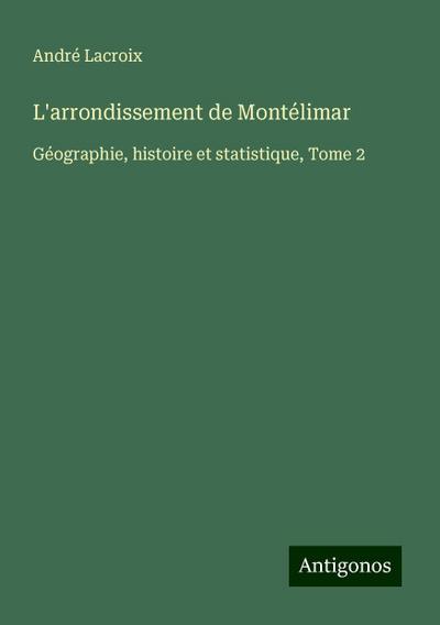 L’arrondissement de Montélimar