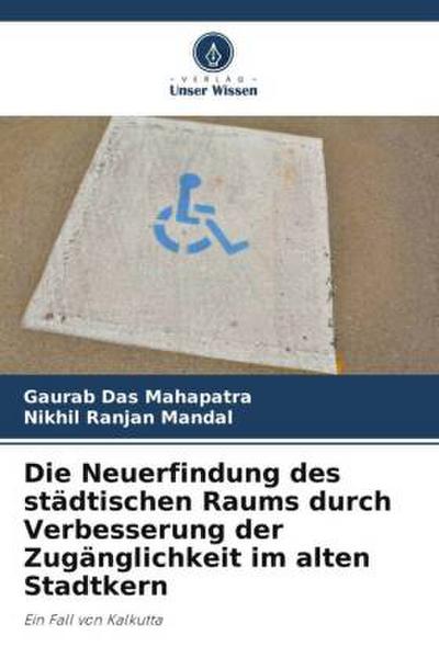 Die Neuerfindung des städtischen Raums durch Verbesserung der Zugänglichkeit im alten Stadtkern