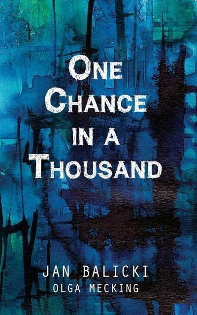 One Chance in a Thousand: A Holocaust Memoir