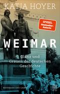 Weimar - Glanz und Grauen der deutschen Geschichte