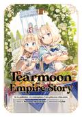Tearmoon Empire Story : De la guillotine à la rédemption d’une princesse réincarnée (Light Novel) : Tome 3