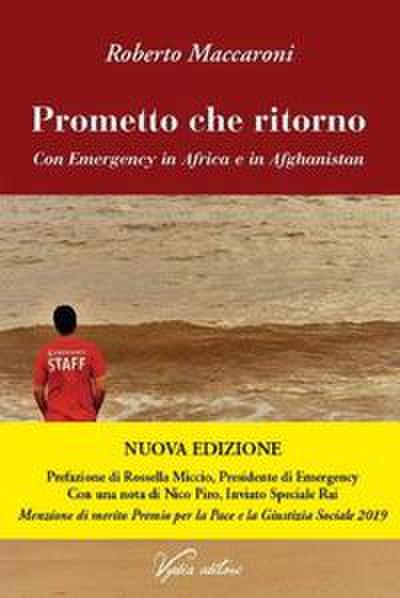 Prometto che ritorno. Con Emergency in Africa e in Afghanistan