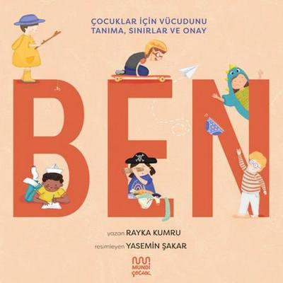 Ben - Cocuklar icin Vücudunu Tanima, Sinirlar ve Onay