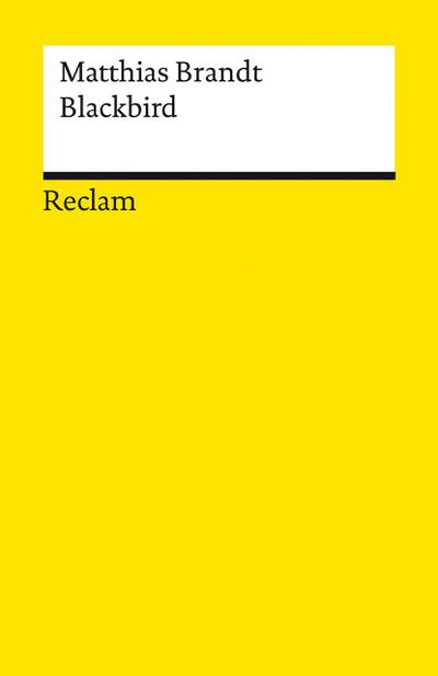 Blackbird: Roman (Reclams Universal-Bibliothek)