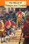 The Blood of Patriots and Tyrants