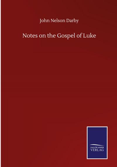 Notes on the Gospel of Luke