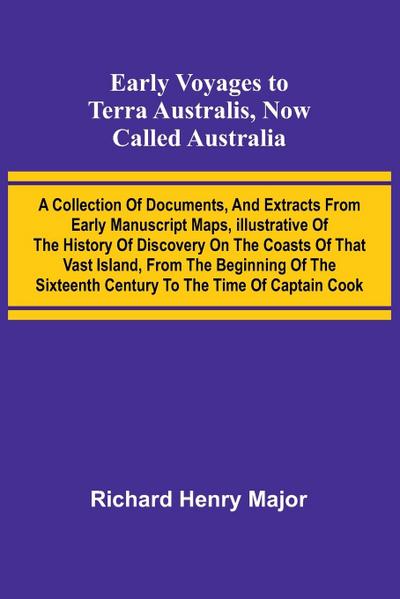 Early Voyages To Terra Australis, Now Called Australia
