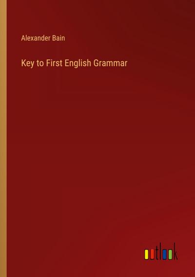 Key to First English Grammar