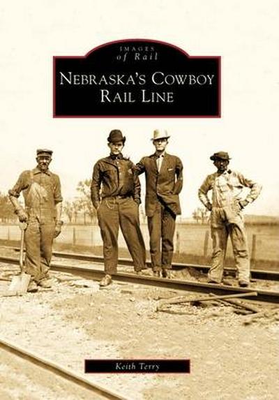 Nebraska’s Cowboy Rail Line