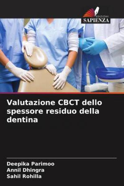 Valutazione CBCT dello spessore residuo della dentina