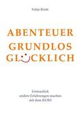 ABENTEUER GRUNDLOS GLÜCKLICH