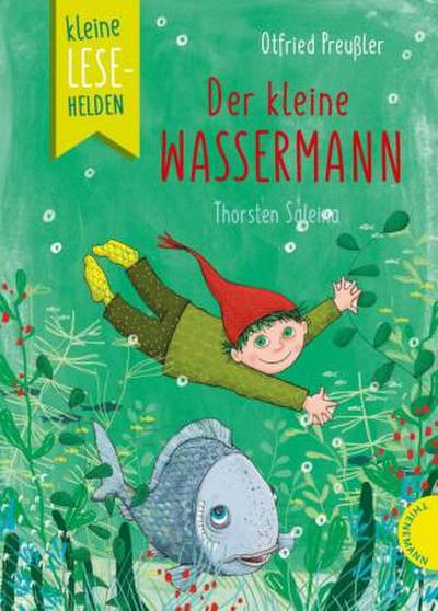 Kleine Lesehelden: Der kleine Wassermann