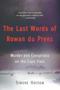 THE LAST WORDS OF ROWAN DU PREEZ