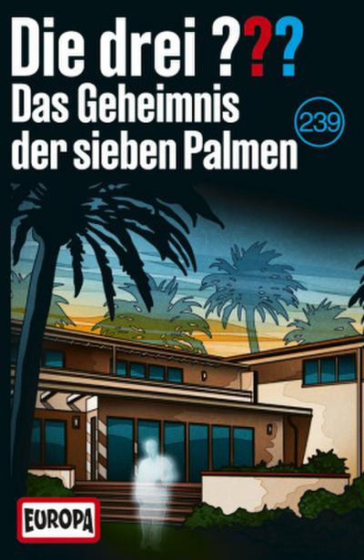Die drei ??? 239 - Das Geheimnis der sieben Palmen (MC)