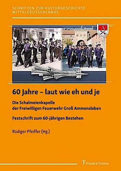 60 Jahre - laut wie eh und je
