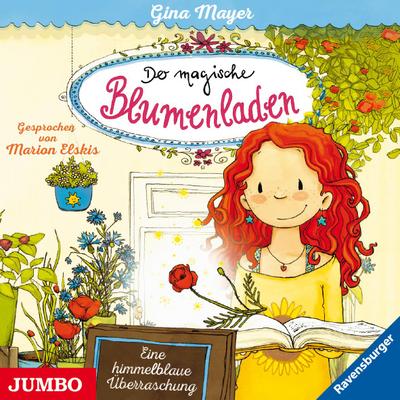 Der magische Blumenladen - Eine himmelblaue Überraschung, 1 Audio-CD