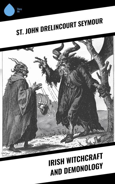 Irish Witchcraft and Demonology