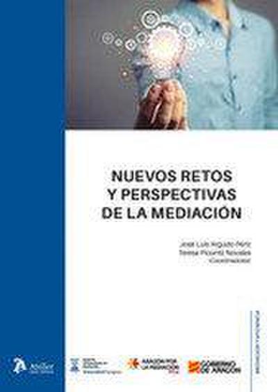 Nuevos retos y perspectivas de la mediación.