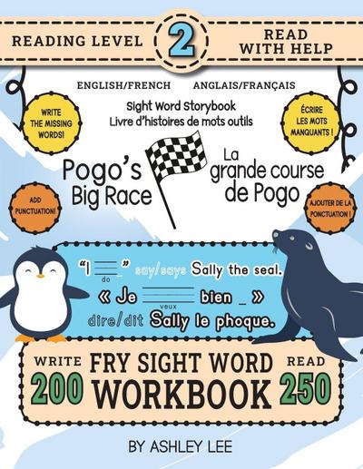 250 Sight Word Storybook, Pogo’s Big Race (Level 2) Bilingual English/French Anglais/Français