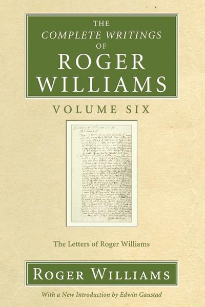 The Complete Writings of Roger Williams, Volume 6