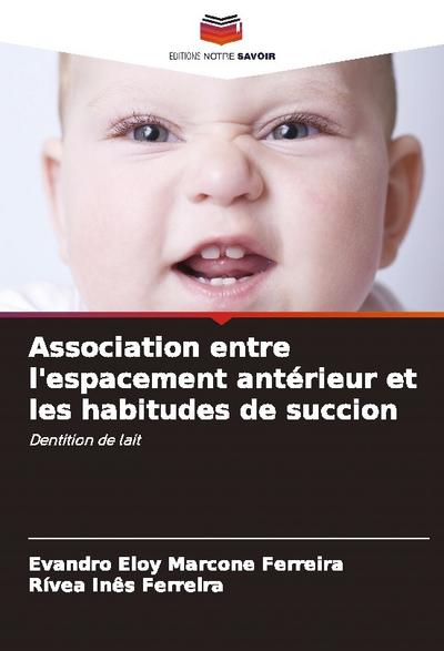Association entre l’espacement antérieur et les habitudes de succion