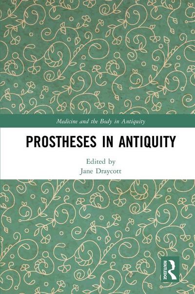 Prostheses in Antiquity