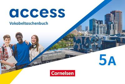 Access Band 5: Abschluss: 9. Schuljahr - Allgemeine Ausgabe 2022 - Vokabeltaschenbuch