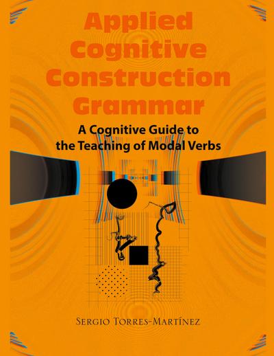 Torres-Martínez, S: Applied Cognitive Construction Grammar