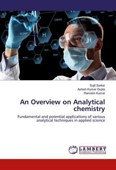 An Overview on Analytical chemistry