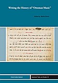 Writing the History of ’Ottoman Music’