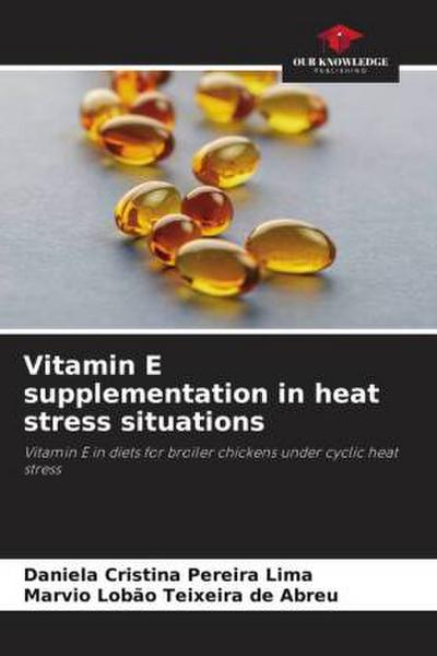 Vitamin E supplementation in heat stress situations