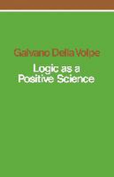 Logic as a Positive Science