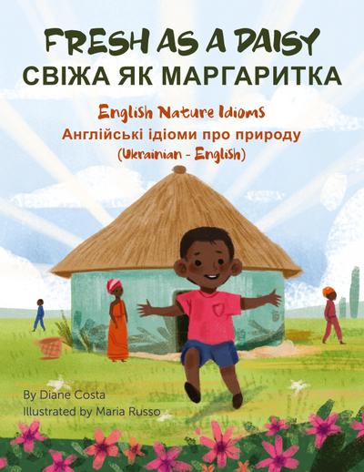 Fresh As a Daisy - English Nature Idioms (Ukrainian-English)