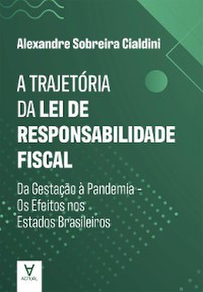 A Trajetória da Lei de Responsabilidade Fiscal