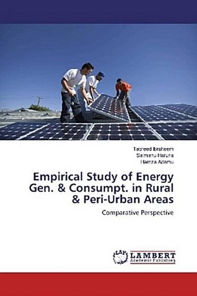 Empirical Study of Energy Gen. & Consumpt. in Rural & Peri-Urban Areas