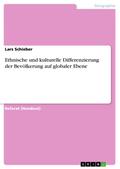 Ethnische und kulturelle Differenzierung der Bevölkerung auf globaler Ebene