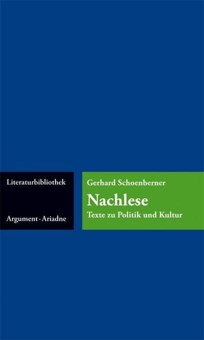 Nachlese: Texte zu Politik und Kultur (Ariadne Literaturbibliothek)