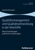 Qualitätsmanagement und Qualitätsentwicklung in der Altenhilfe von Susette Schumann | Ebook