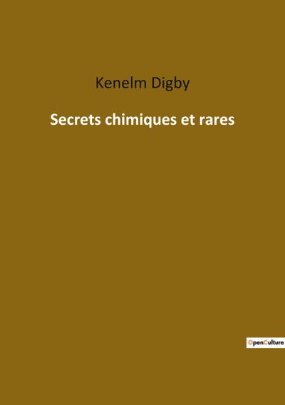 Secrets chimiques et rares