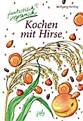 Kochen mit Hirse