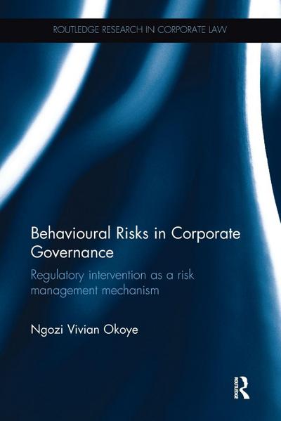 Behavioural Risks in Corporate Governance